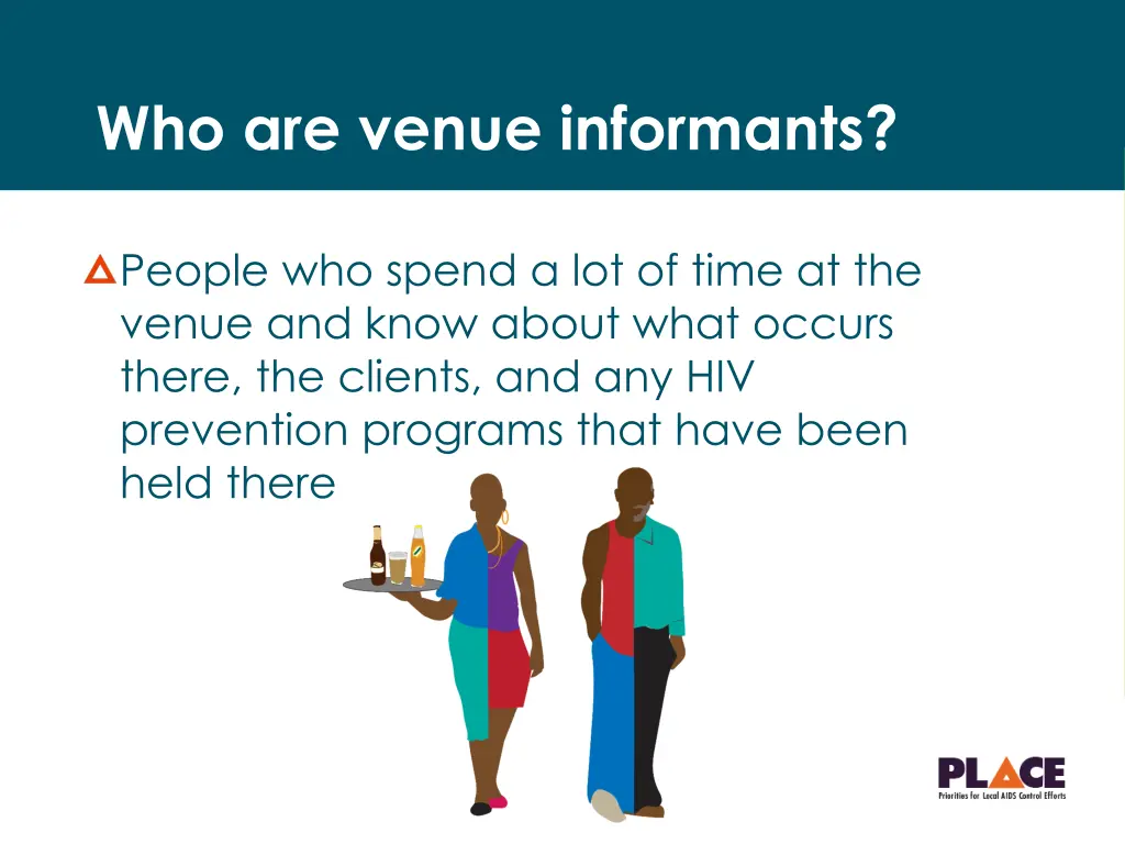 who are venue informants