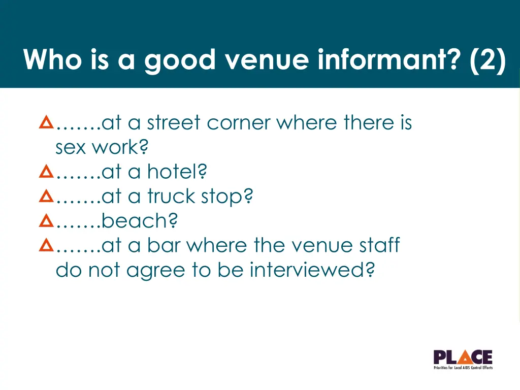 who is a good venue informant 2