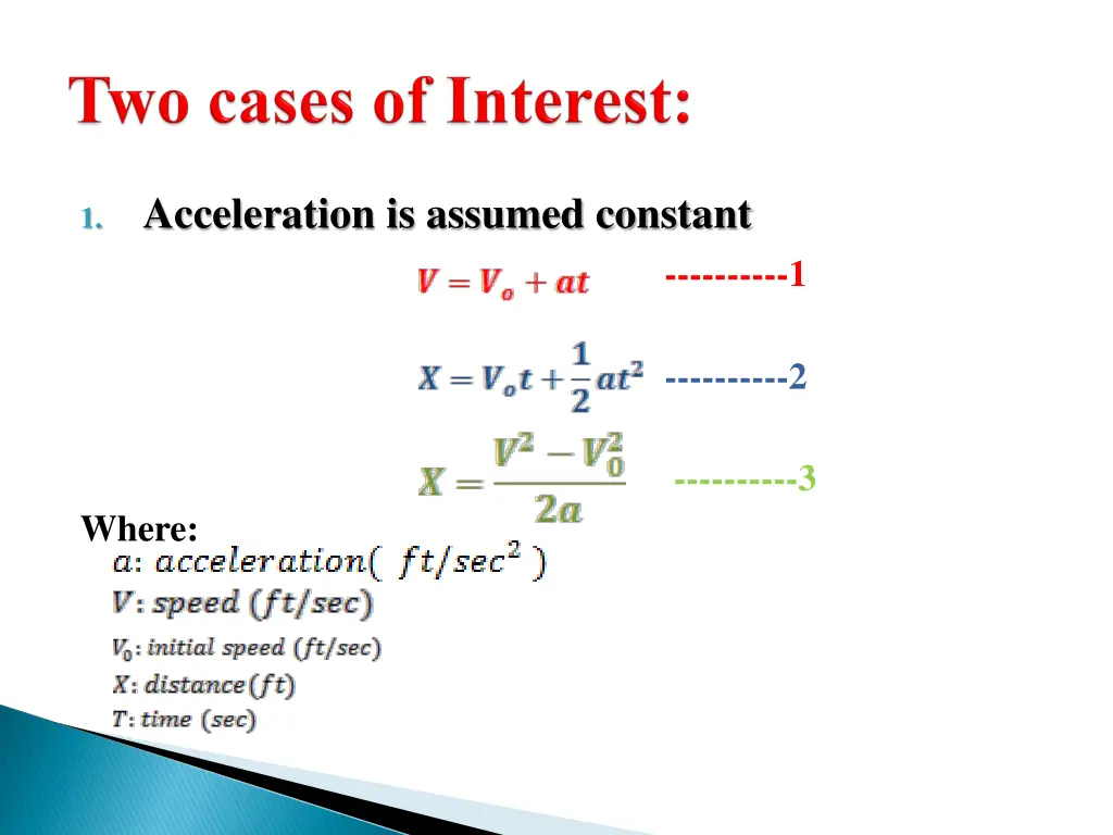 acceleration is assumed constant