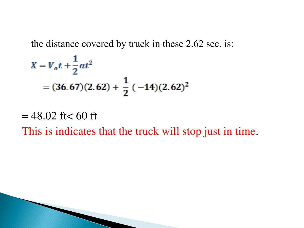 the distance covered by truck in these 2 62 sec is