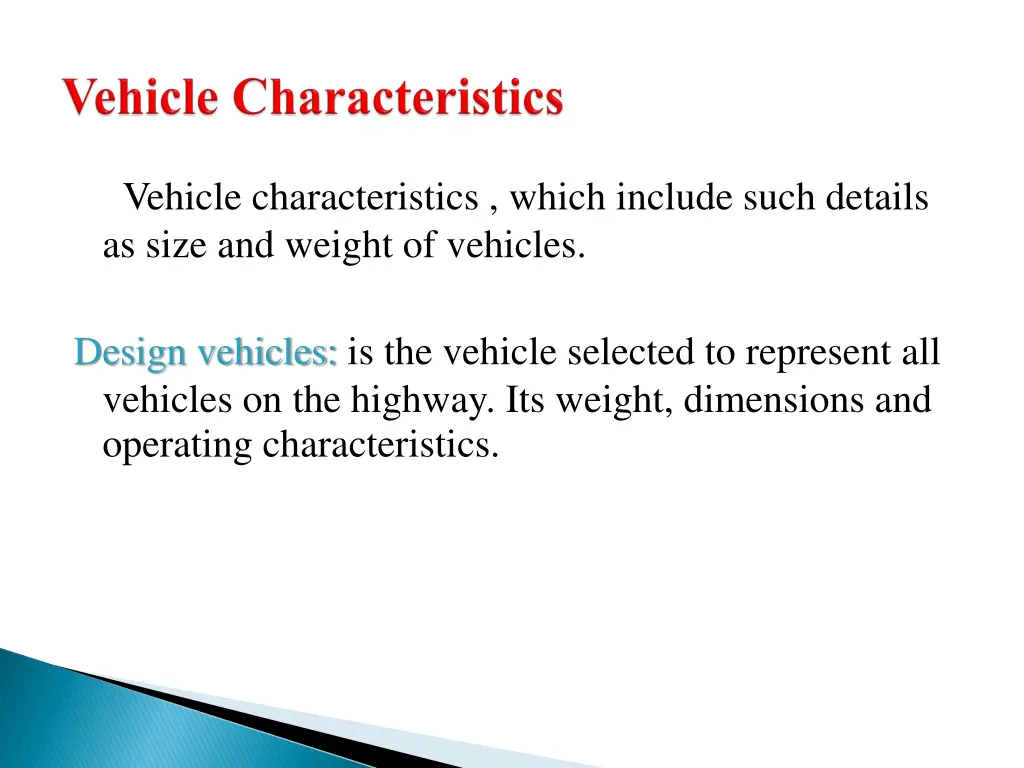 vehicle characteristics which include such