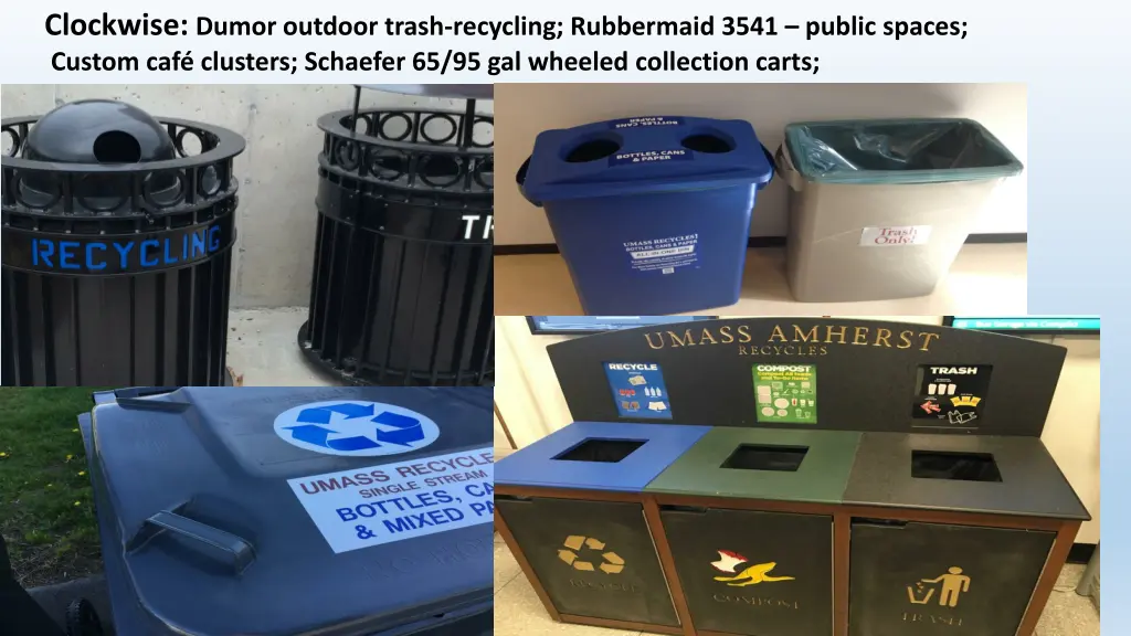 clockwise dumor outdoor trash recycling