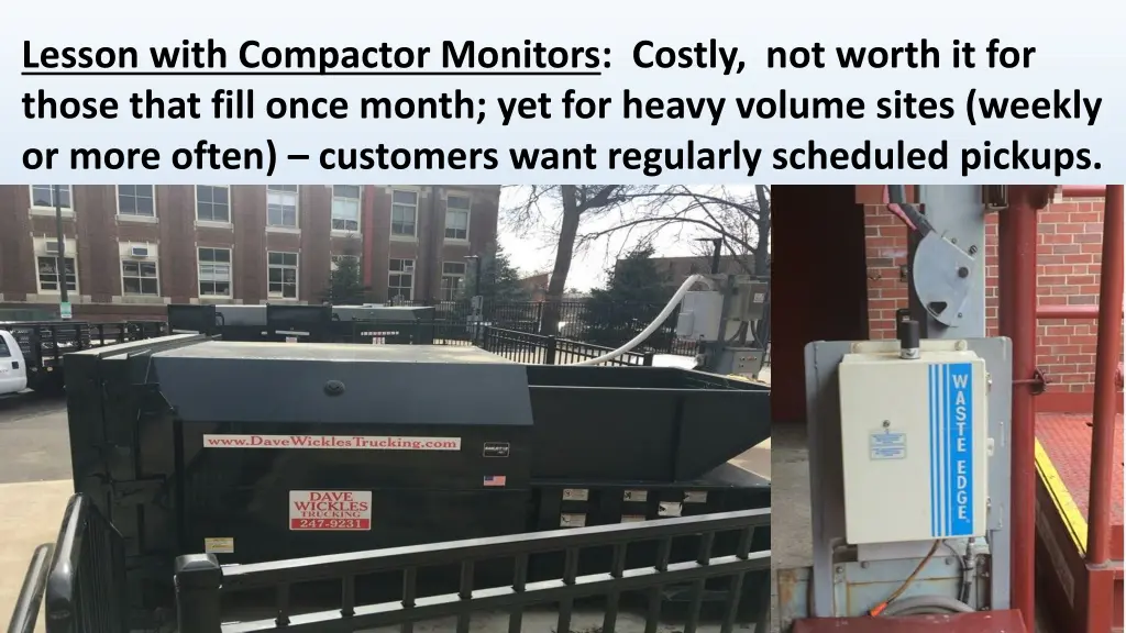 lesson with compactor monitors costly not worth