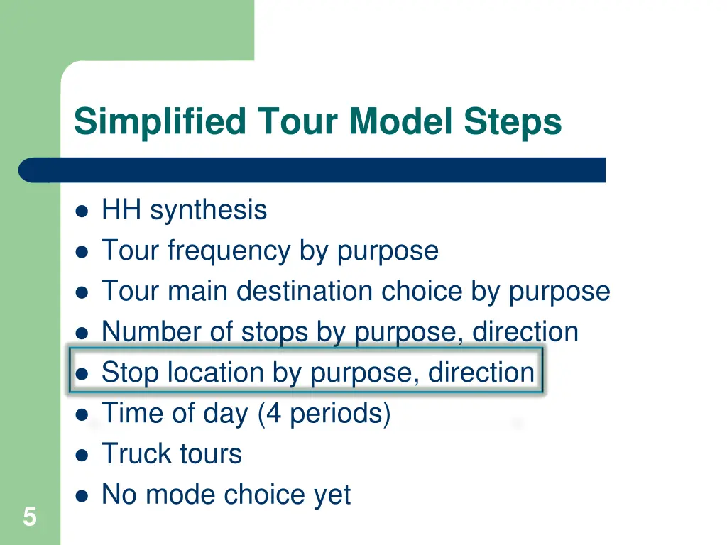 simplified tour model steps