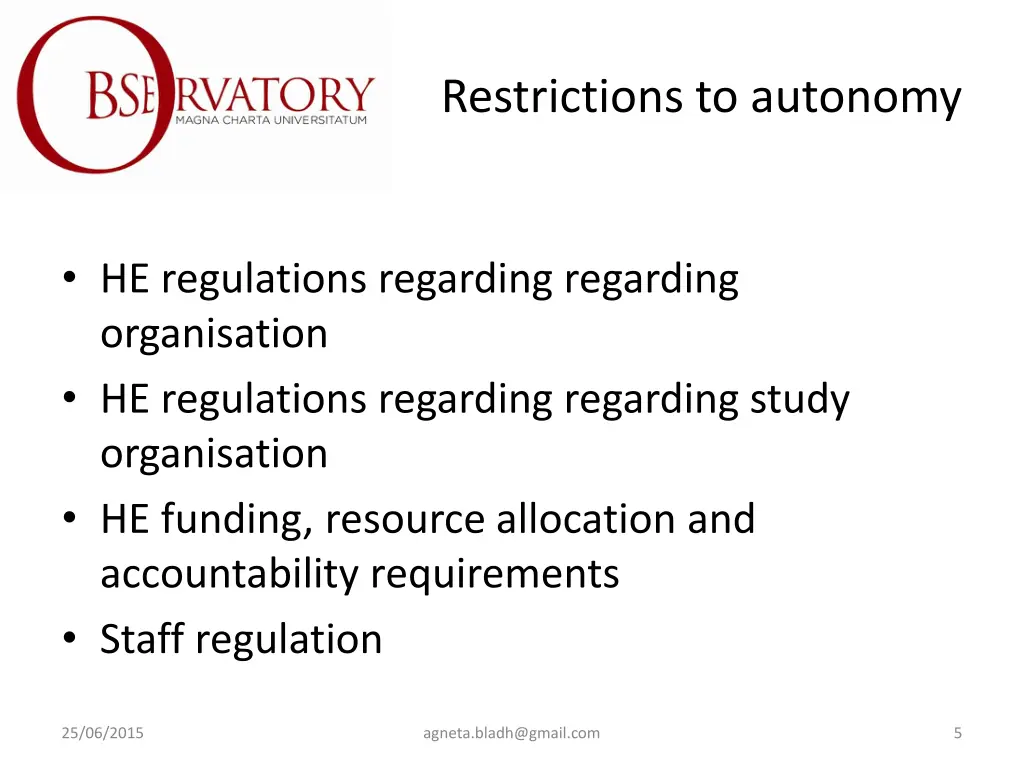 restrictions to autonomy