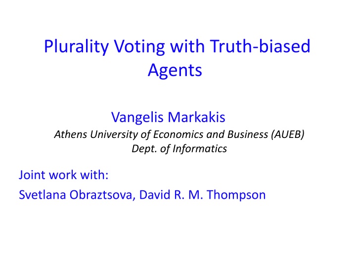 plurality voting with truth biased agents