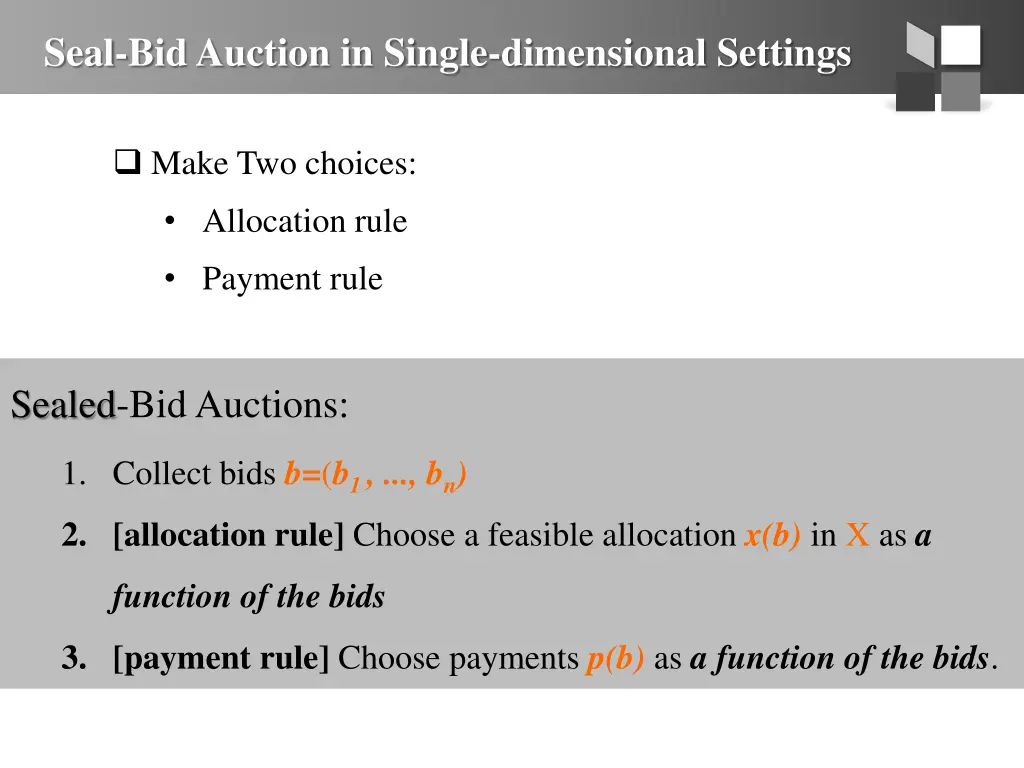 seal bid auction in single dimensional settings