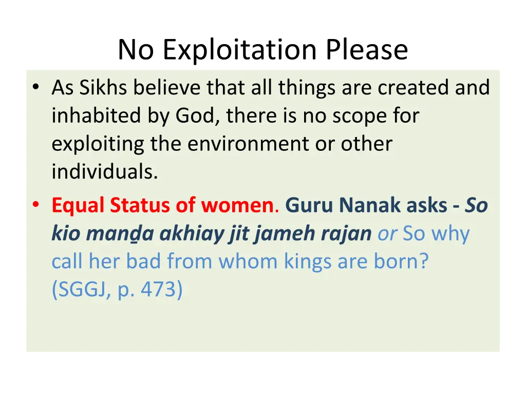 no exploitation please as sikhs believe that