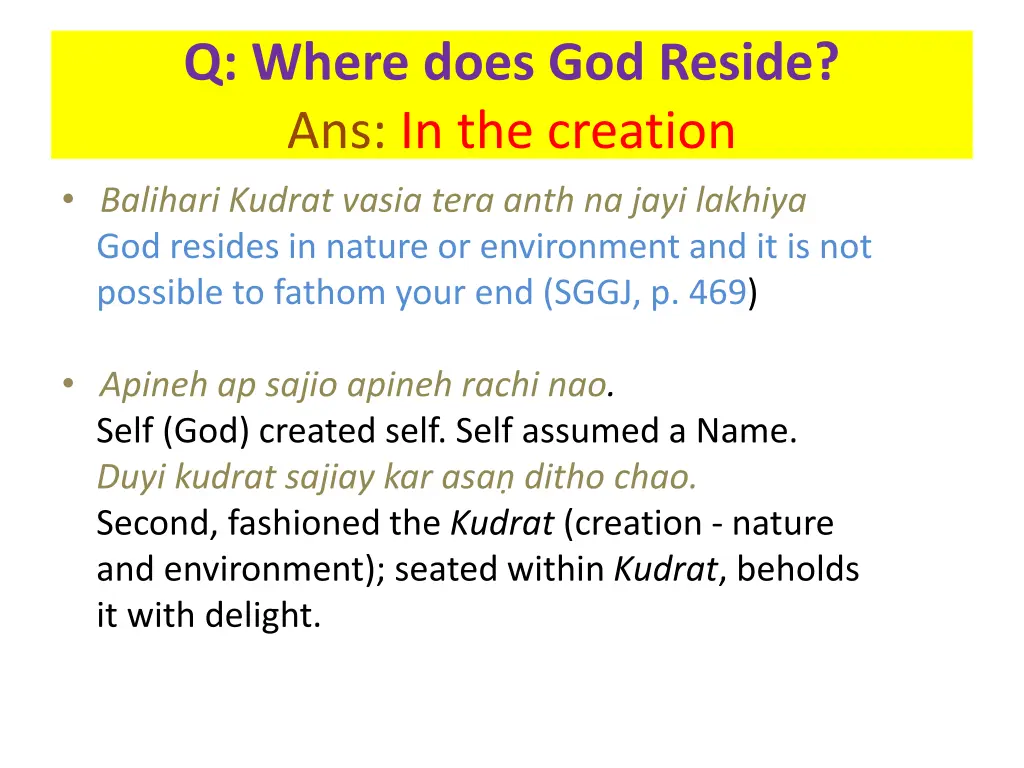 q where does god reside ans in the creation