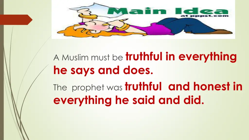 a muslim must be truthful in everything he says