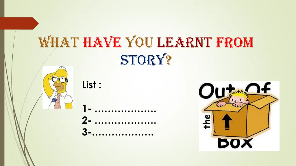 what have you learnt from story