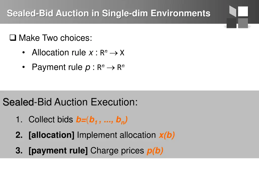 sealed bid auction in single dim environments