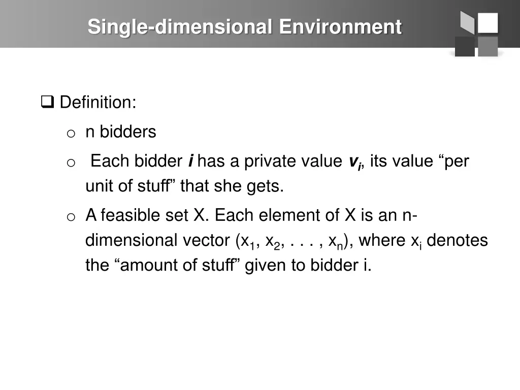 single dimensional environment