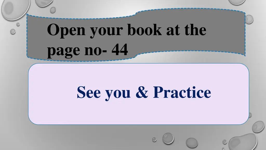 open your book at the page no 44