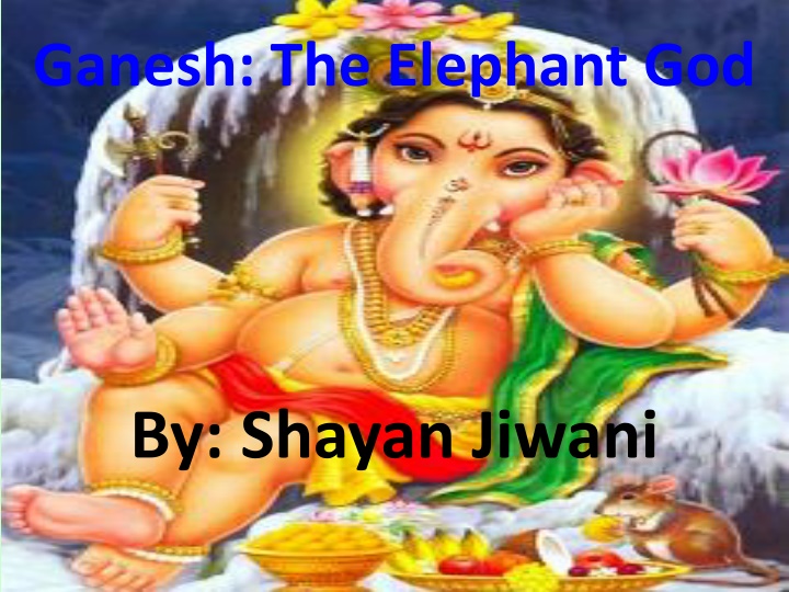 ganesh the elephant god