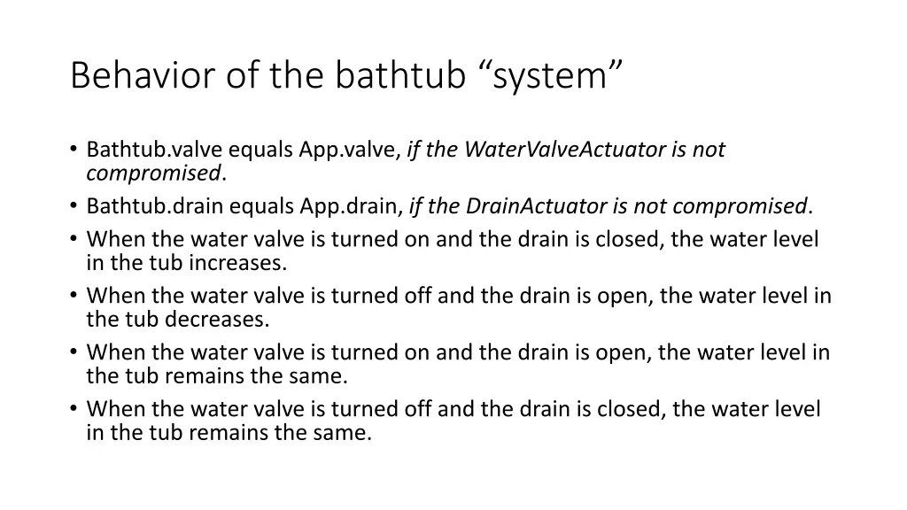 behavior of the bathtub system 1