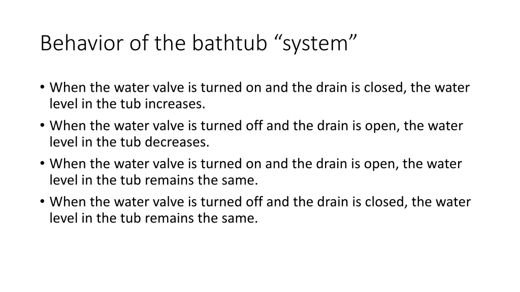 behavior of the bathtub system