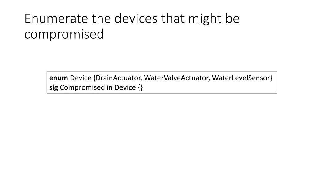 enumerate the devices that might be compromised