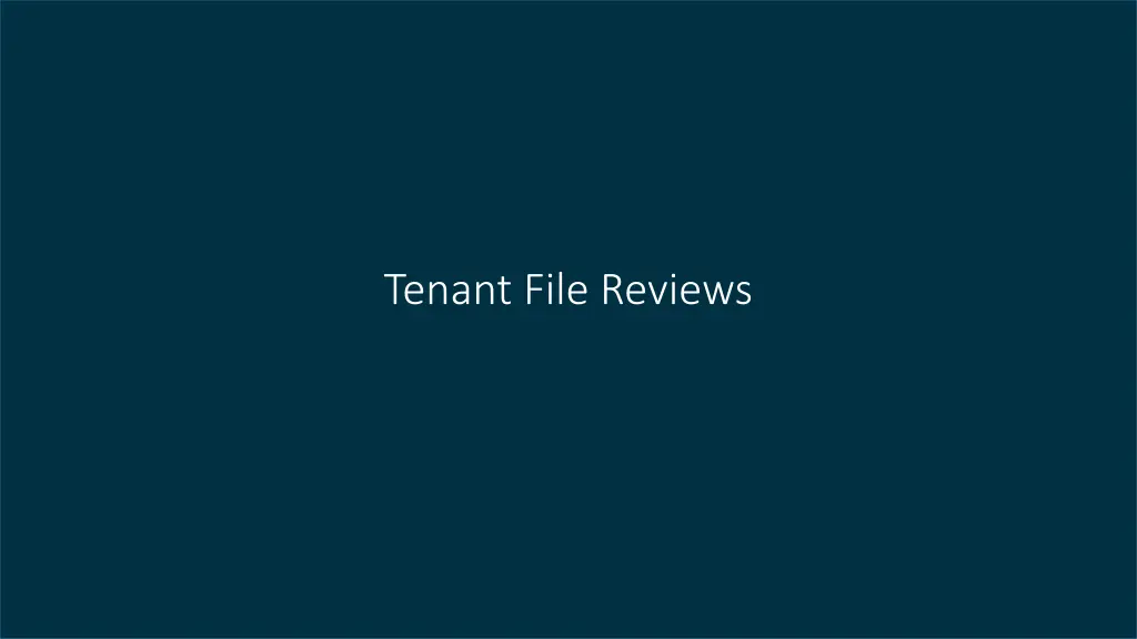 tenant file reviews