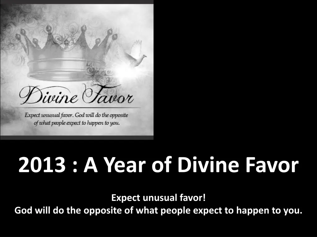 2013 a year of divine favor