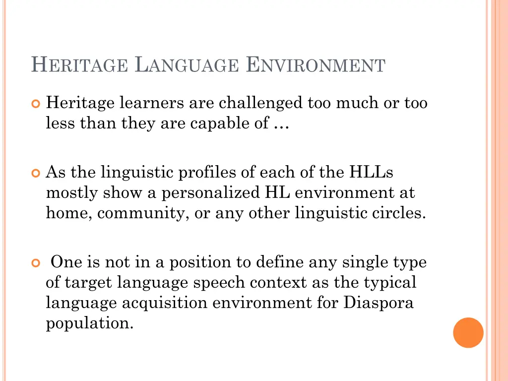 h eritage l anguage e nvironment