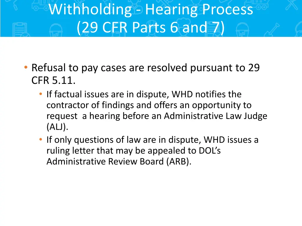 withholding hearing process 29 cfr parts 6 and 7