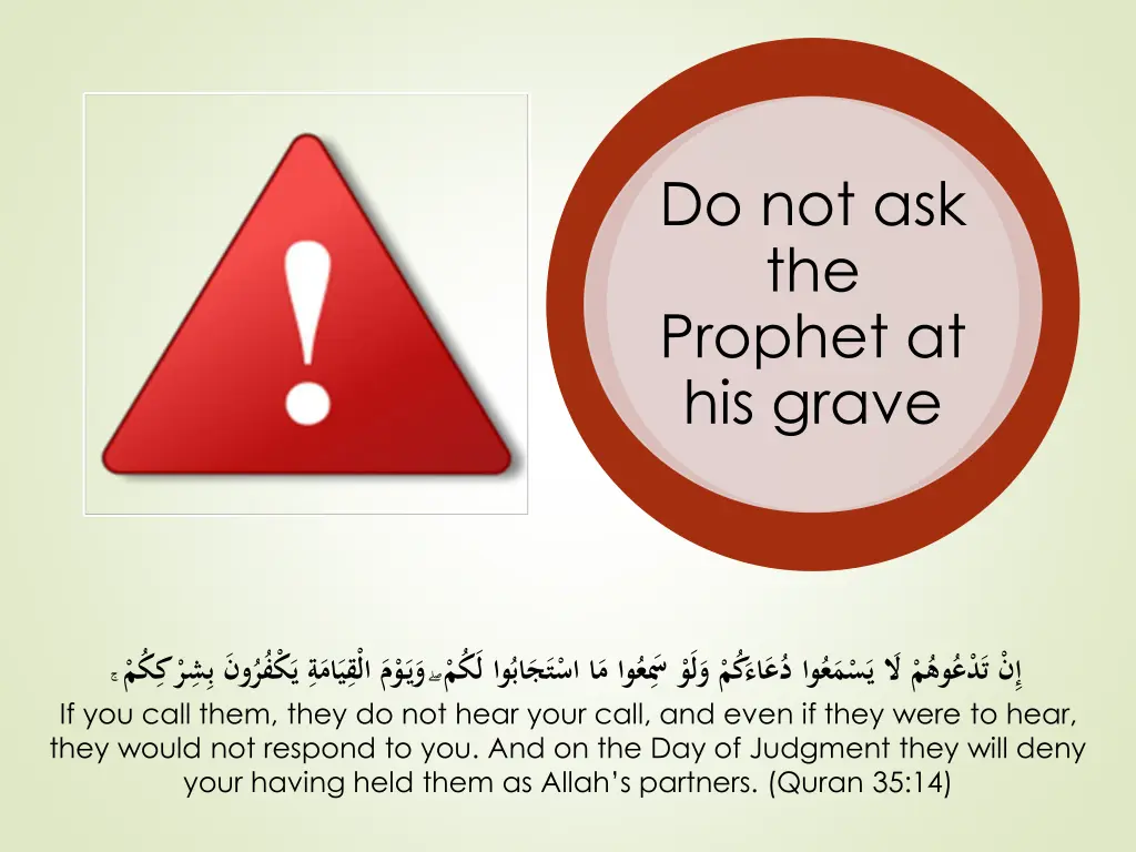 do not ask the prophet at his grave