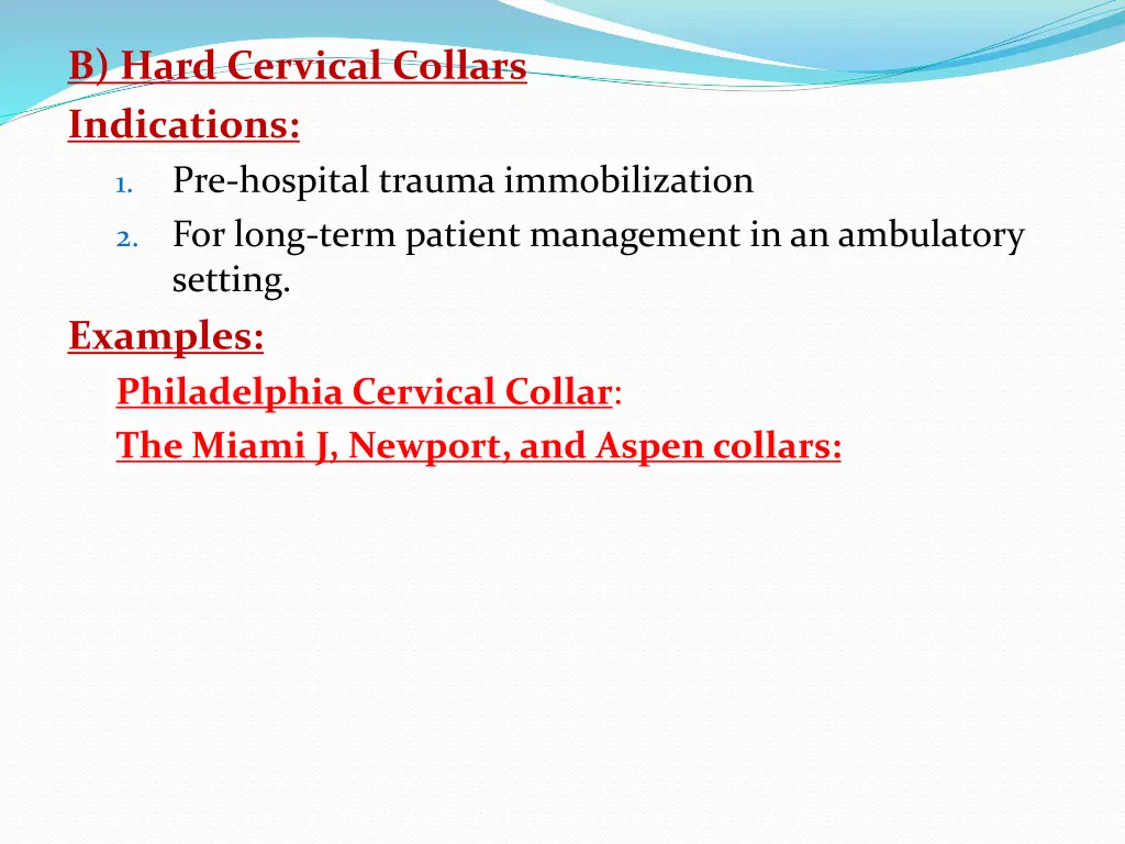 b hard cervical collars indications pre hospital