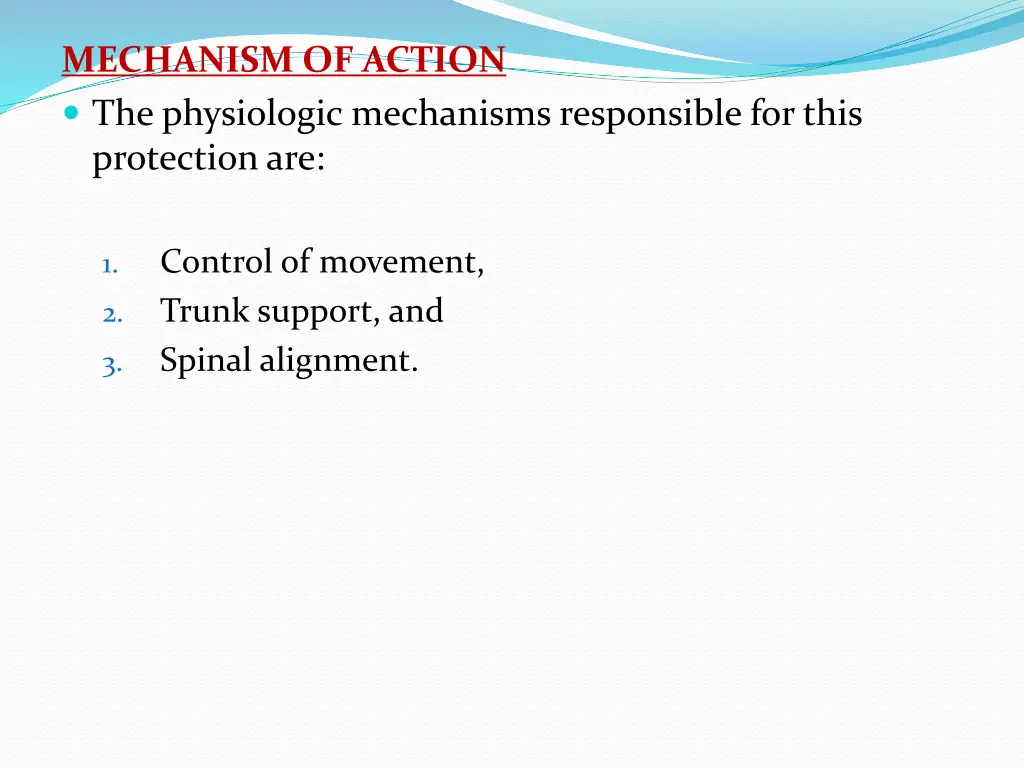 mechanism of action the physiologic mechanisms