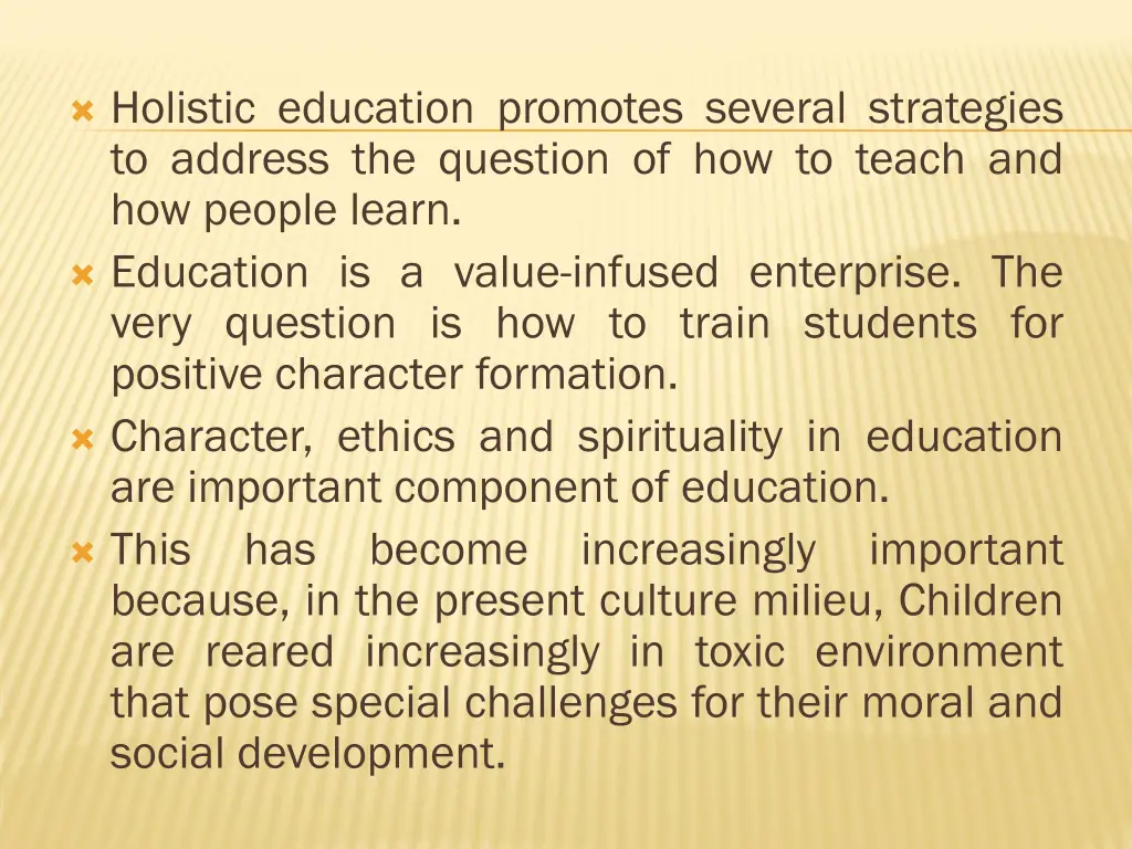 holistic education promotes several strategies