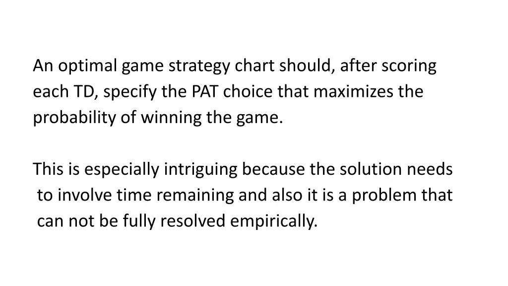 an optimal game strategy chart should after