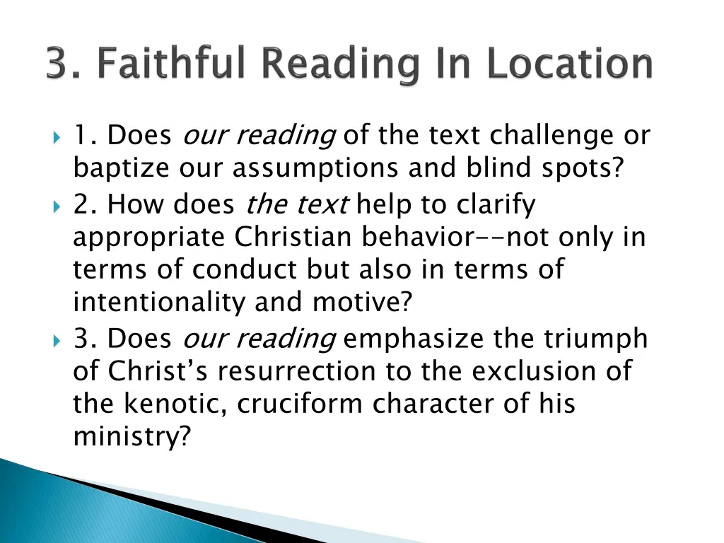 1 does our reading of the text challenge