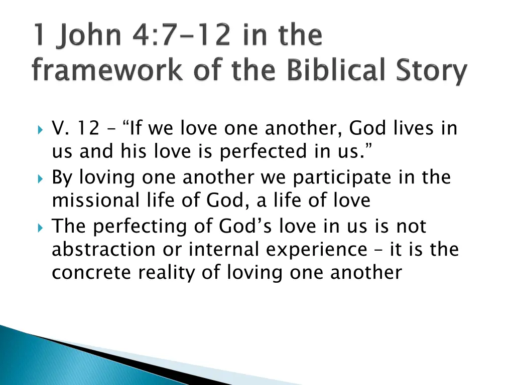 v 12 if we love one another god lives