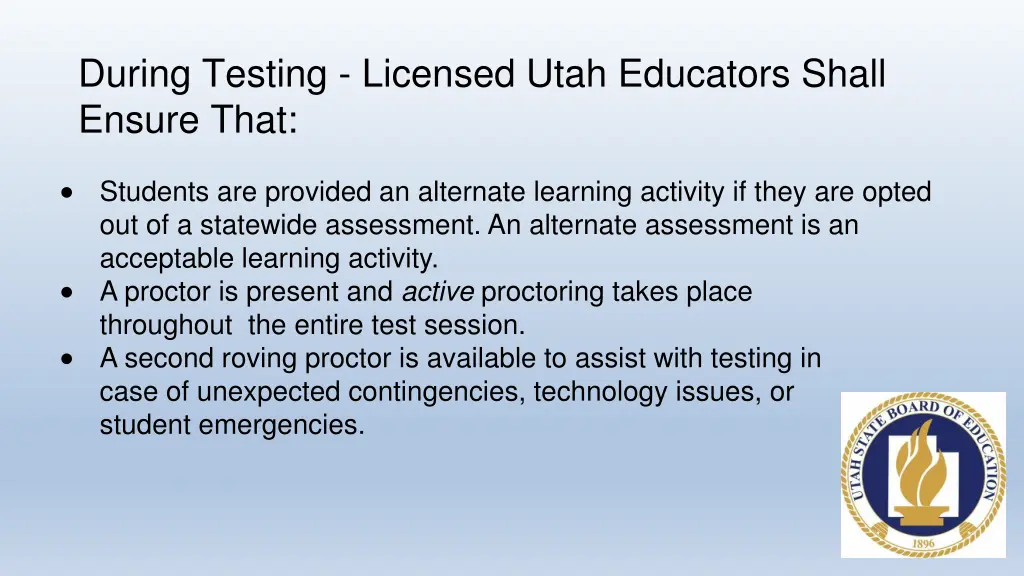 during testing licensed utah educators shall 1