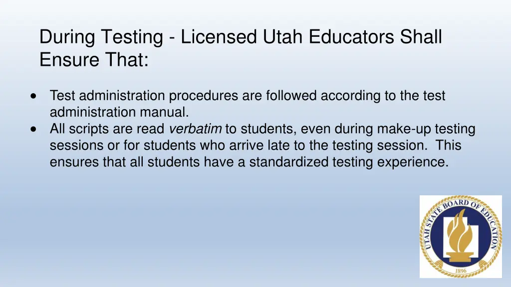 during testing licensed utah educators shall 3