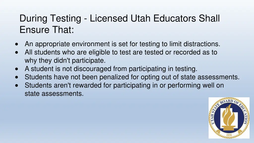 during testing licensed utah educators shall