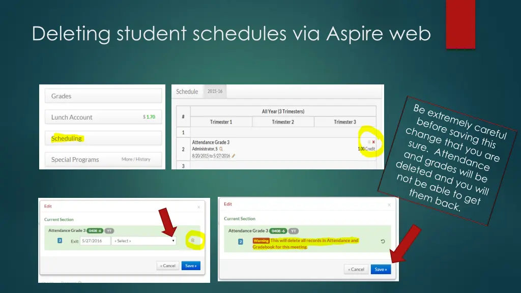 deleting student schedules via aspire web