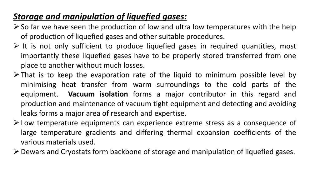 storage and manipulation of liquefied gases