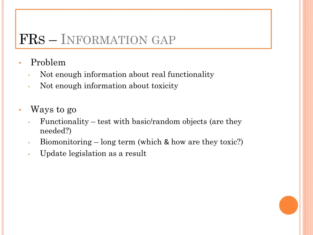 fr s i nformation gap