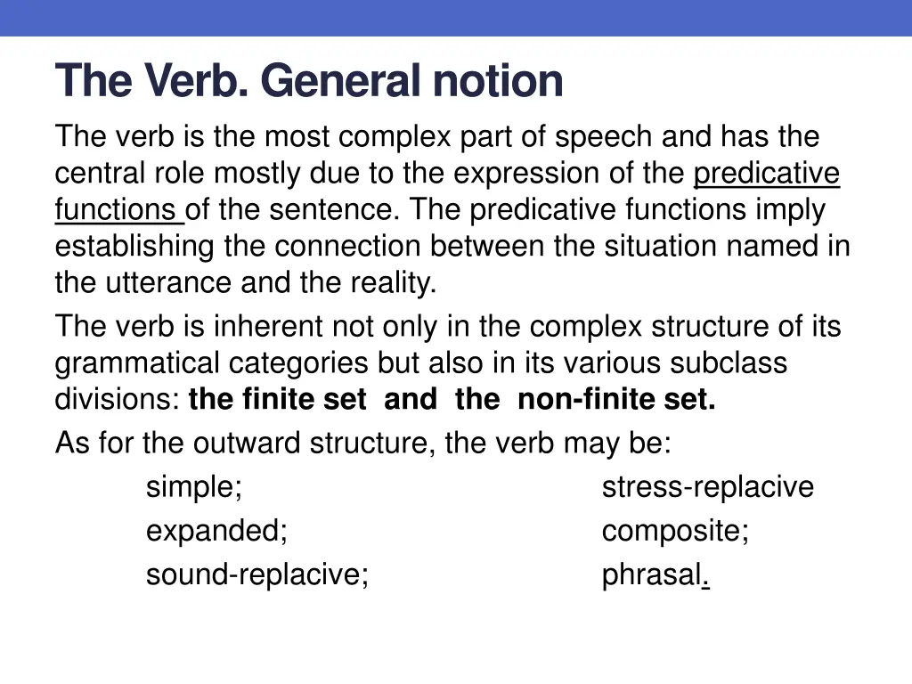 the verb general notion the verb is the most