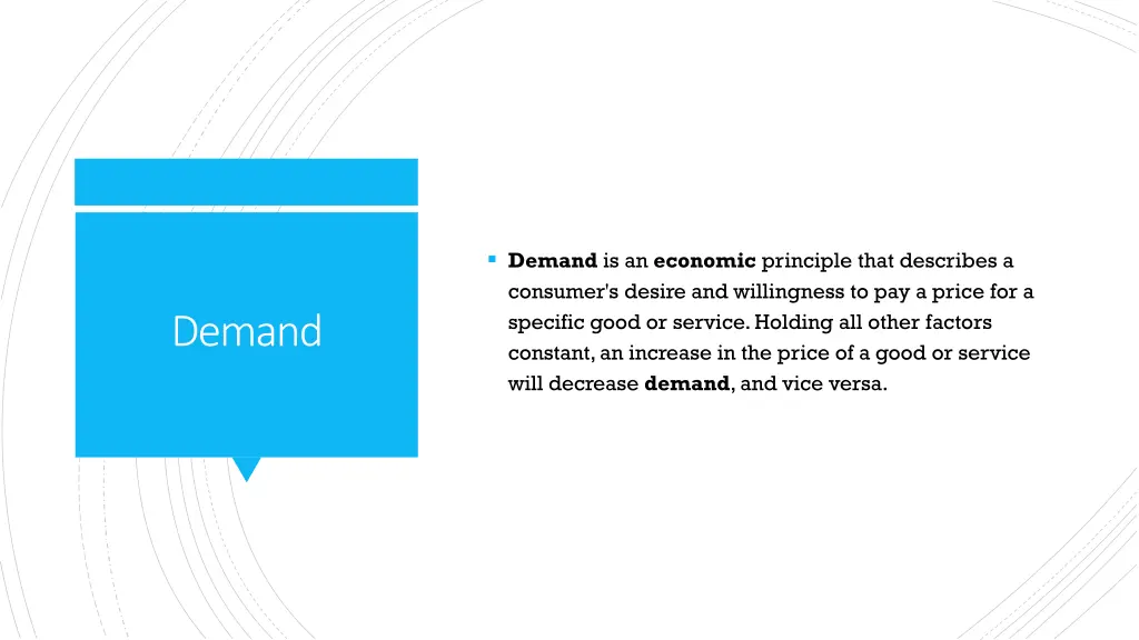 demand is an economic principle that describes