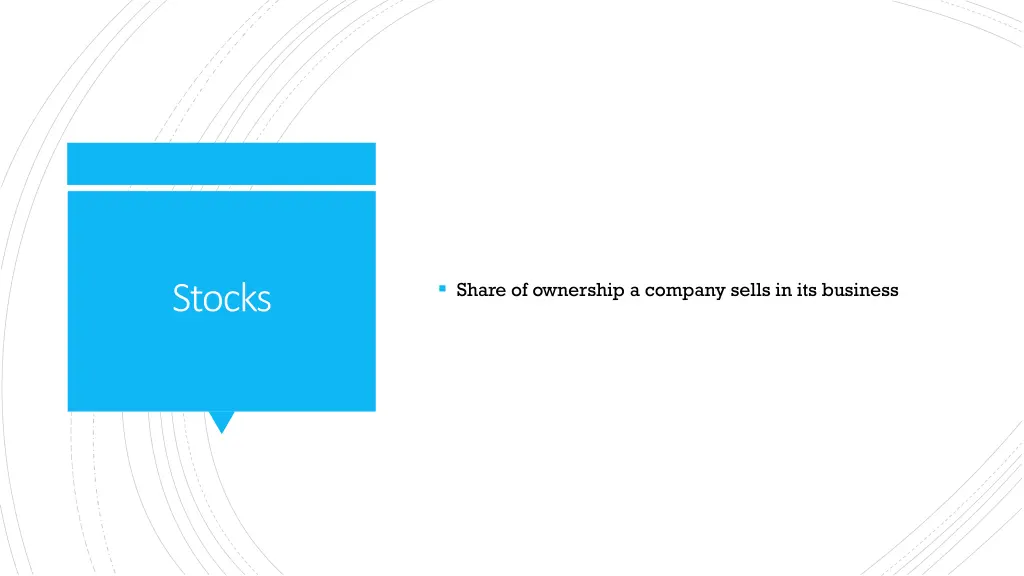 share of ownership a company sells in its business