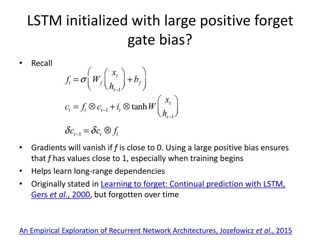 lstm initialized with large positive forget gate