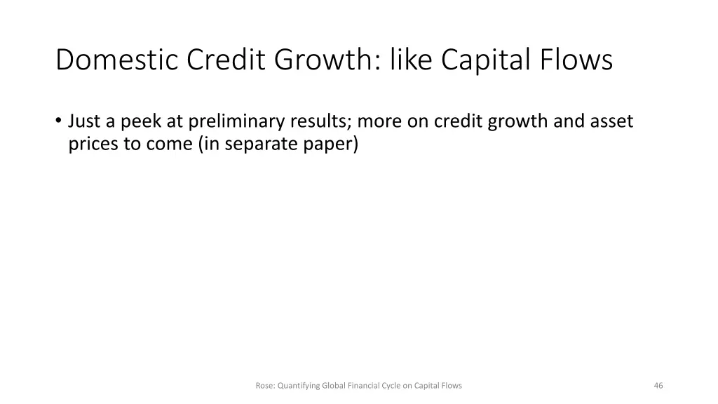 domestic credit growth like capital flows