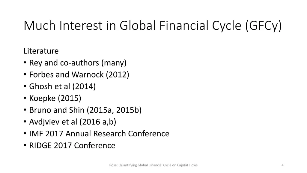 much interest in global financial cycle gfcy