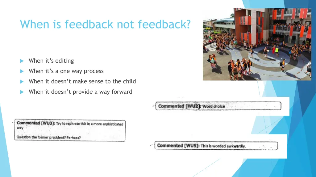 when is feedback not feedback