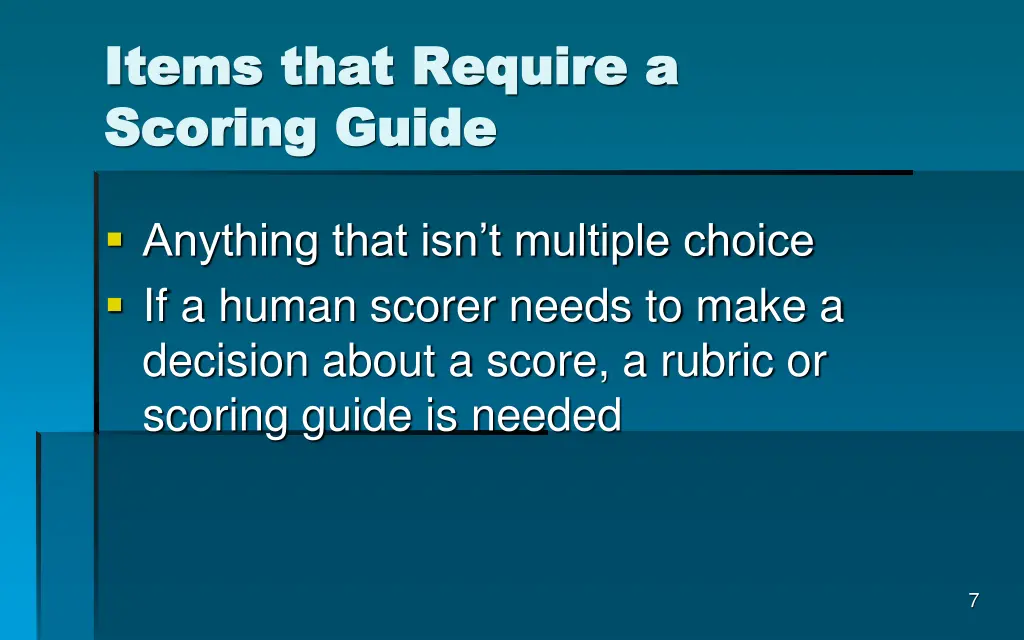 items that require a items that require a scoring