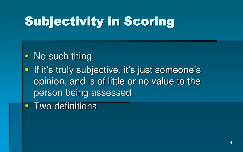 subjectivity in scoring subjectivity in scoring