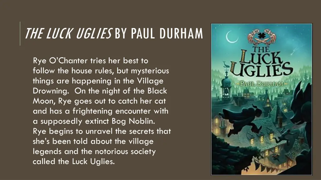 the luck uglies by paul durham