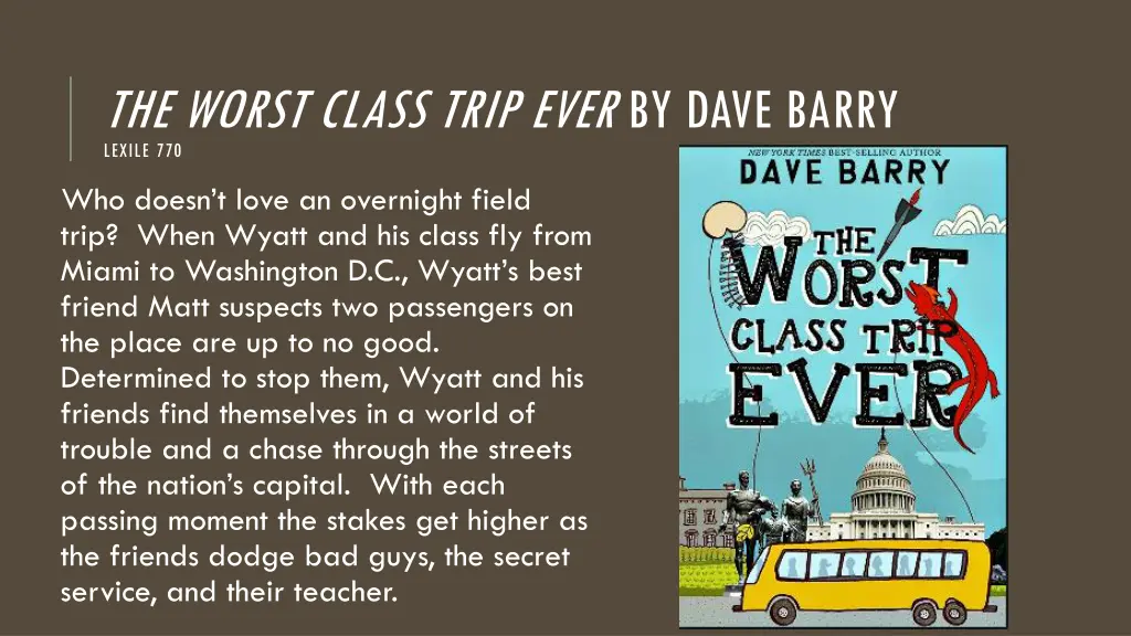 the worst class trip ever by dave barry lexile 770